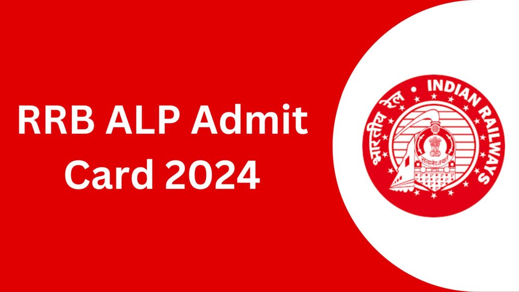 RRB ALP Admit Card 2024