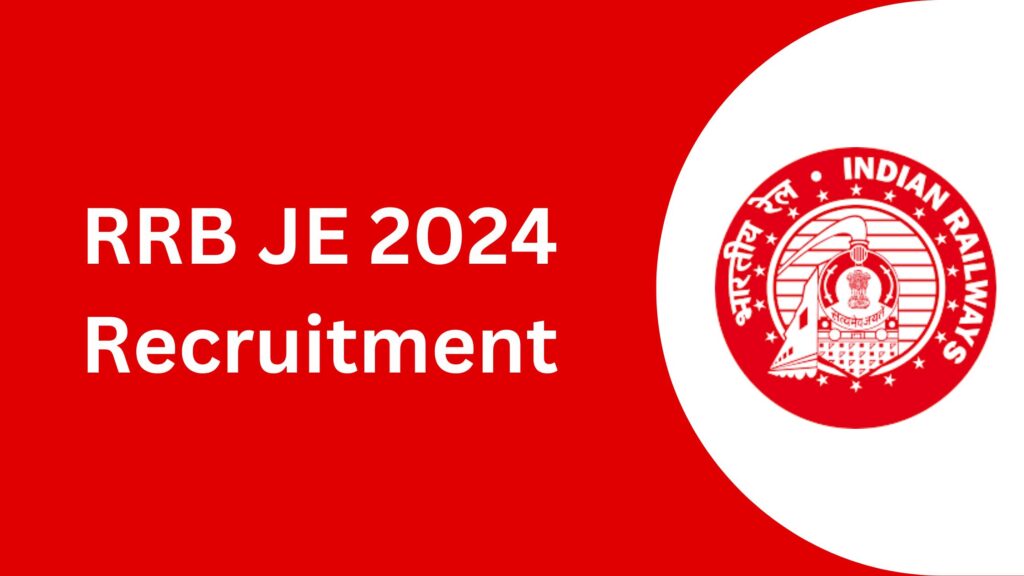 RRB JE 2024 Recruitment