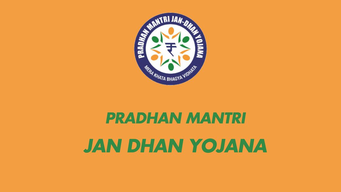 Pradhan Mantri Jan Dhan Yojana