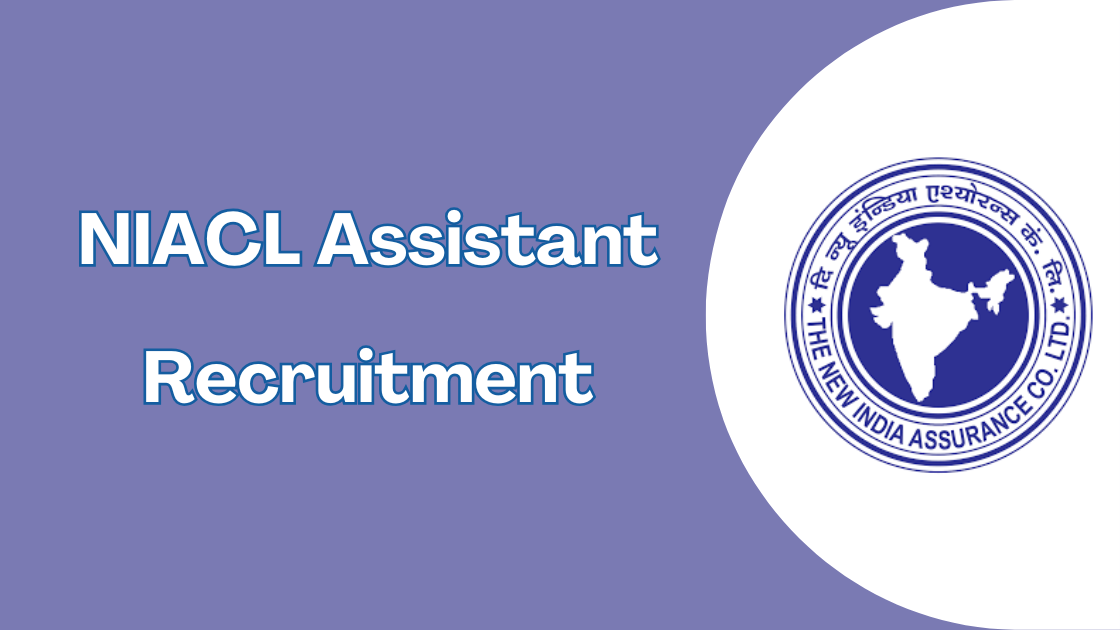 NIACL Assistant Recruitment